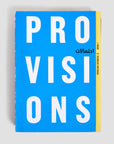 Sharjah Biennial 9 Catalogue: Provisions Book I