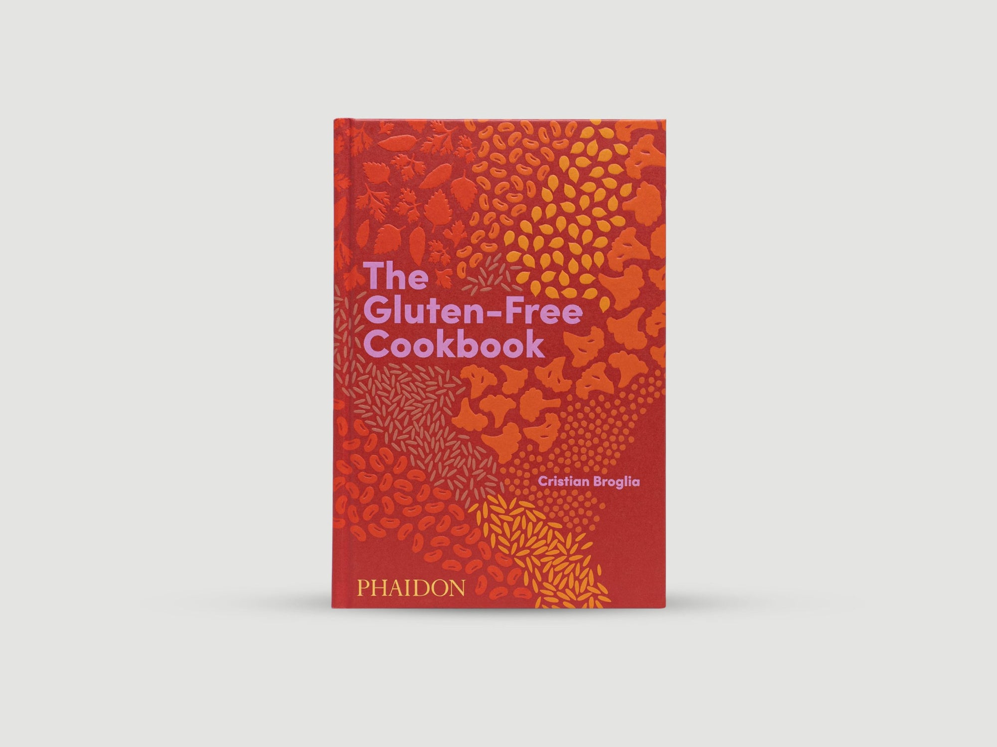 The Gluten-Free Cookbook: 350 Delicious and Naturally Gluten-Free Recipes from More Than 80 Countries