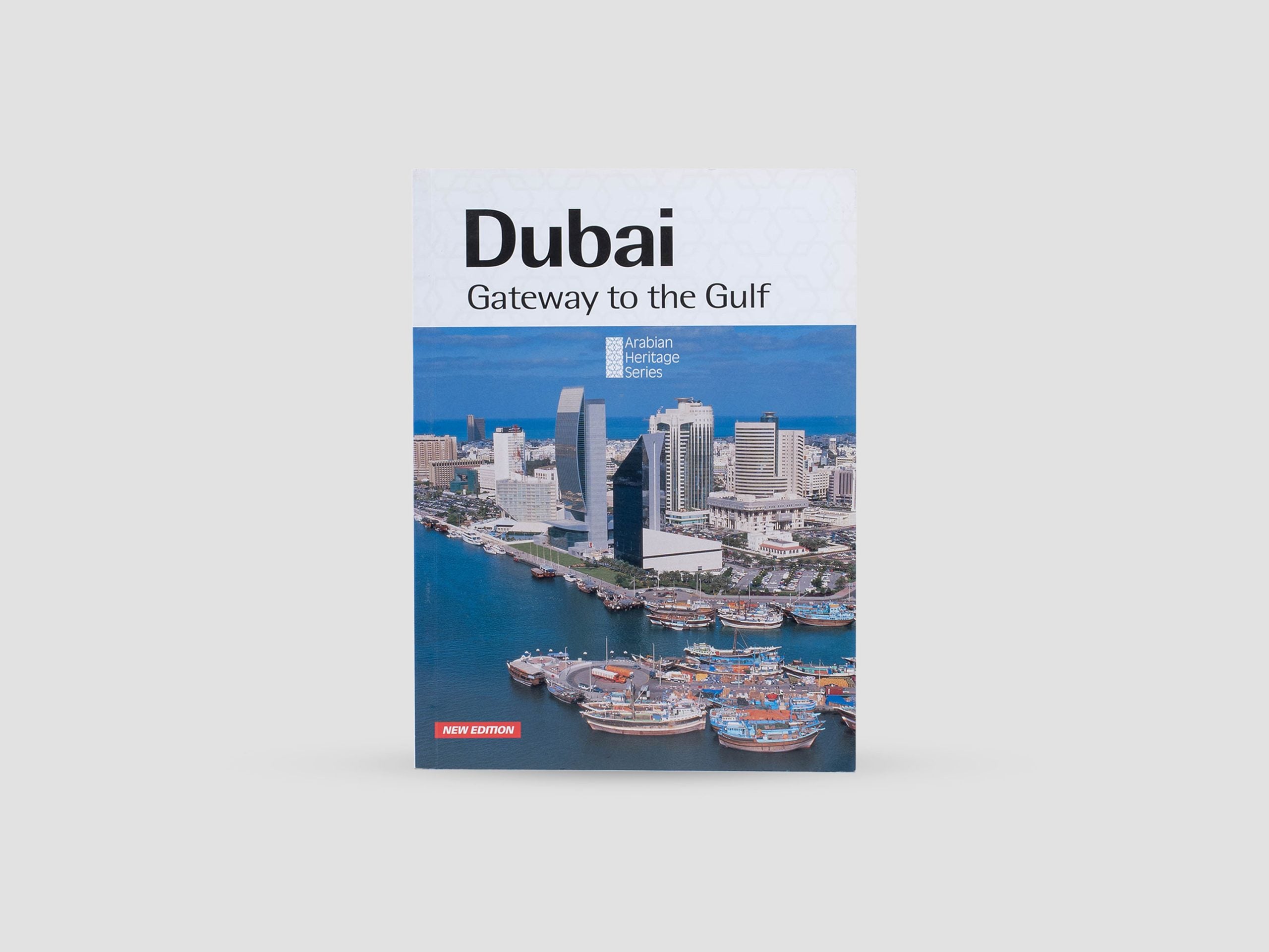 Dubai: Gateway to the Gulf