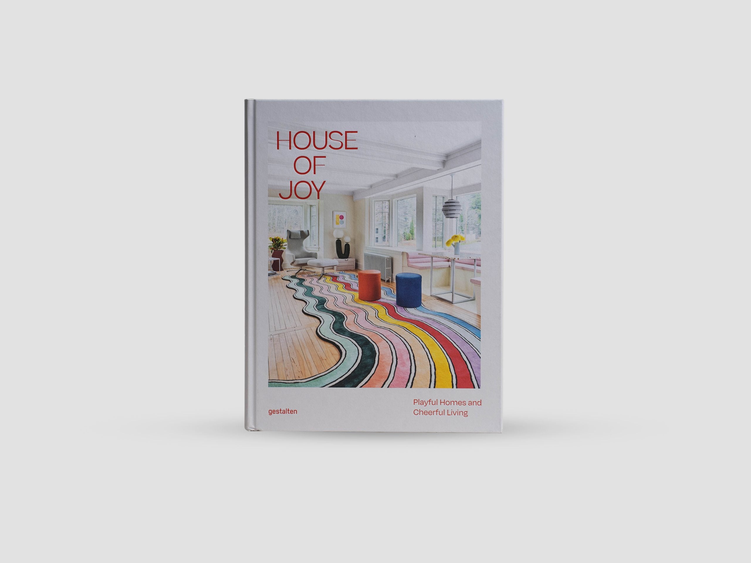 House of Joy : Playful Homes and Cheerful Living