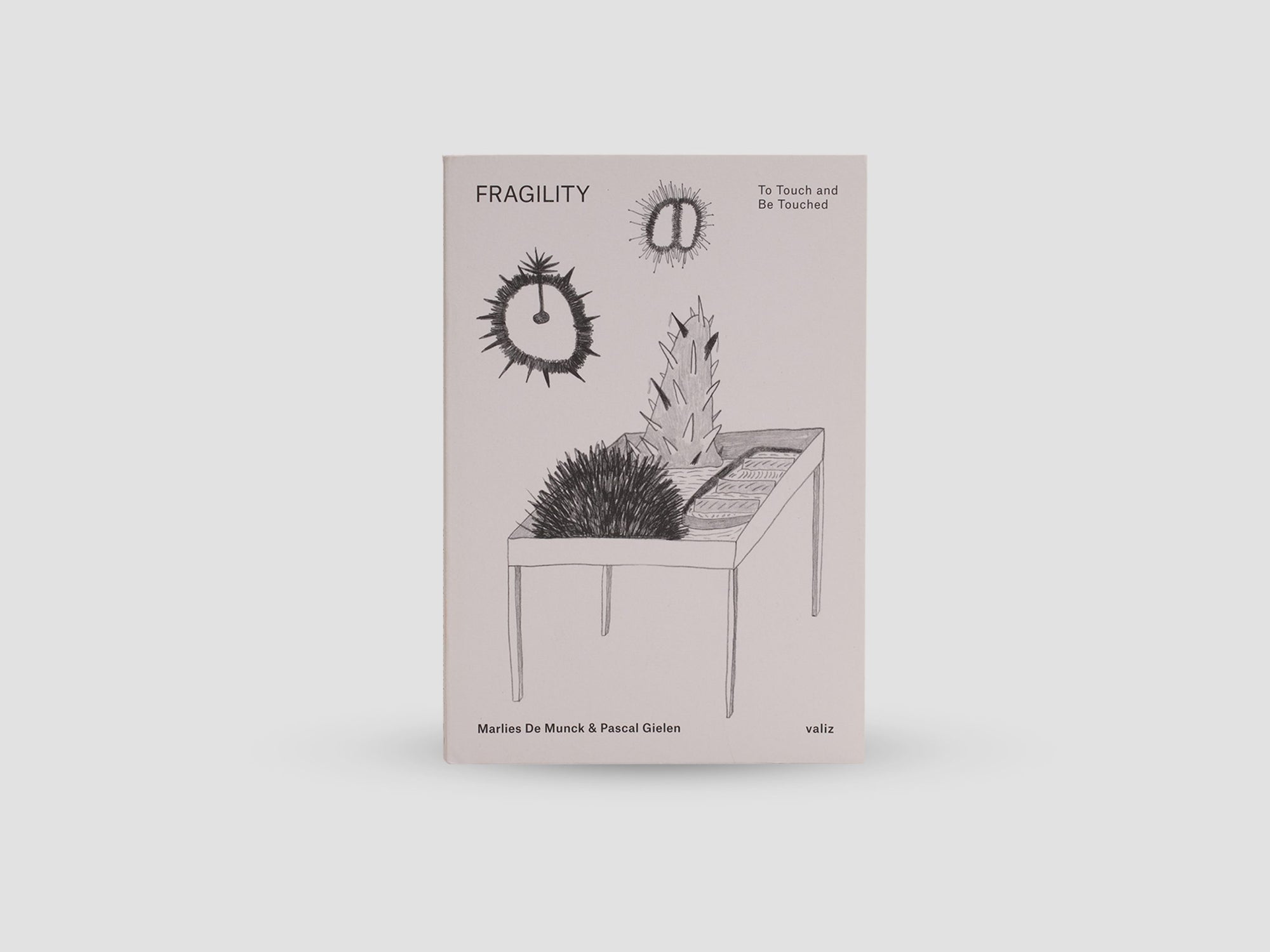 Fragility: To Touch and Be Touched
