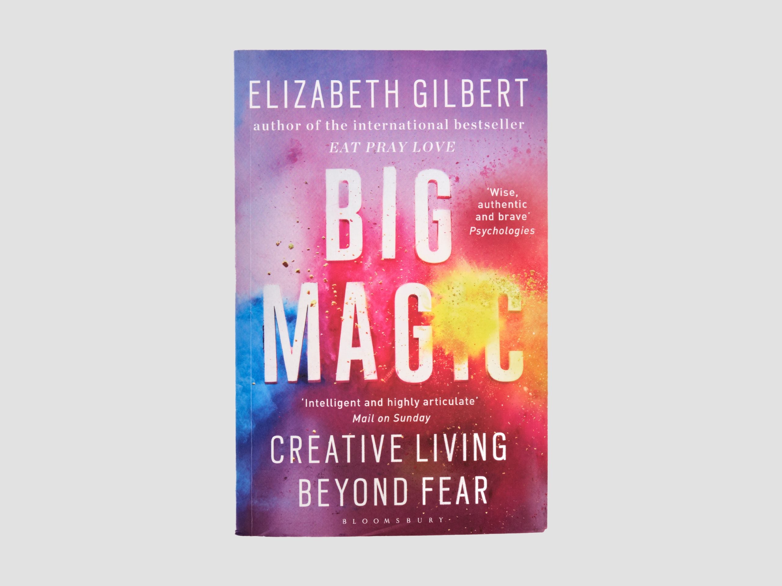 Big Magic: Creative Living Beyond Fear