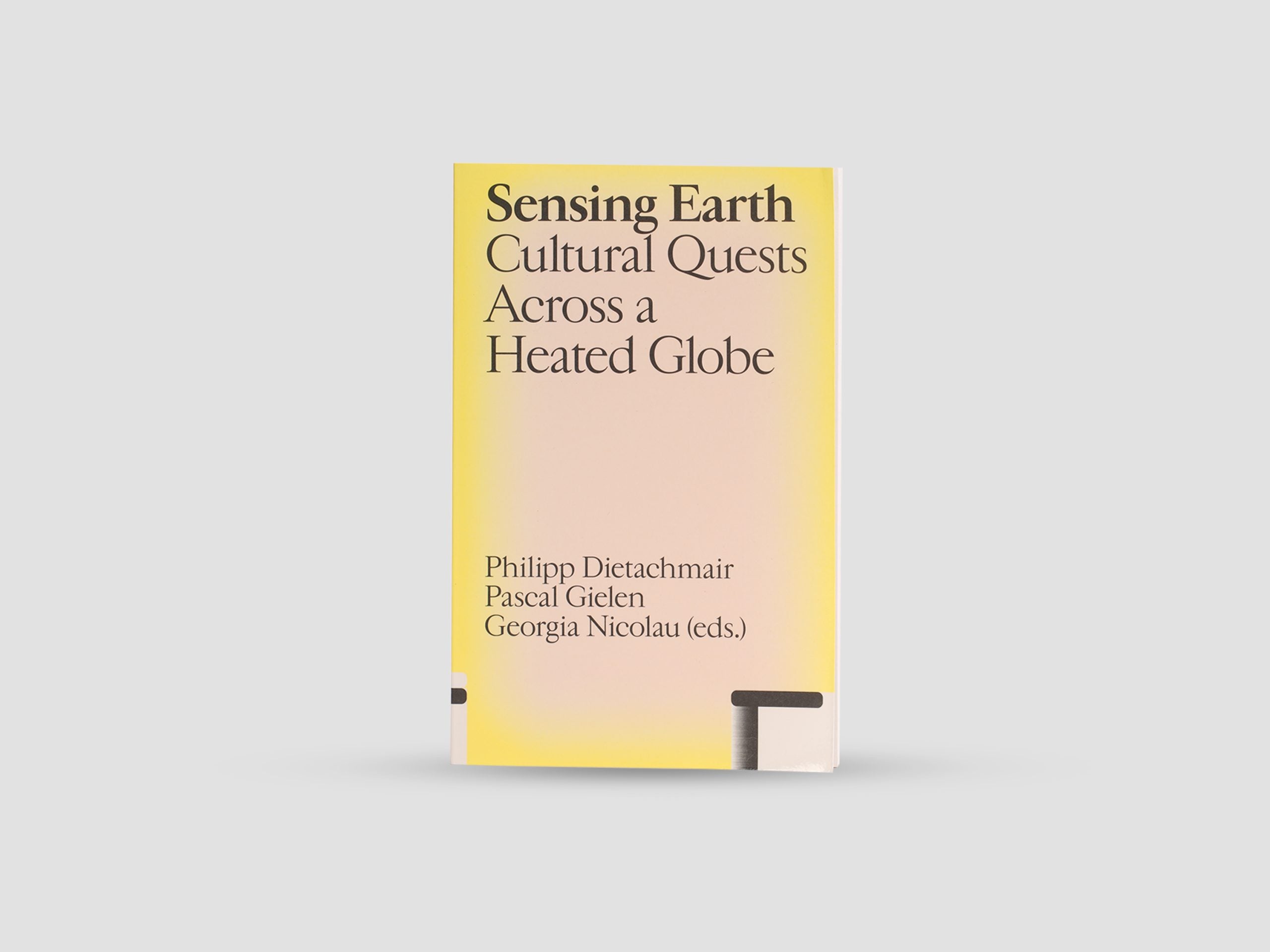 Sensing Earth: Cultural Quests Across a Heated Globe