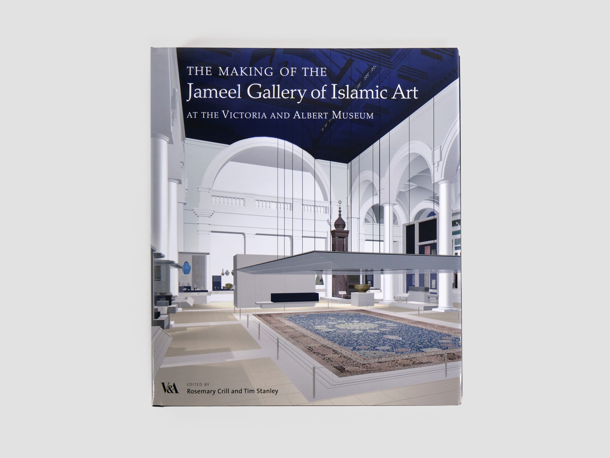 The Making of the Jameel Gallery of Islamic Art: at the Victoria and Albert Museum