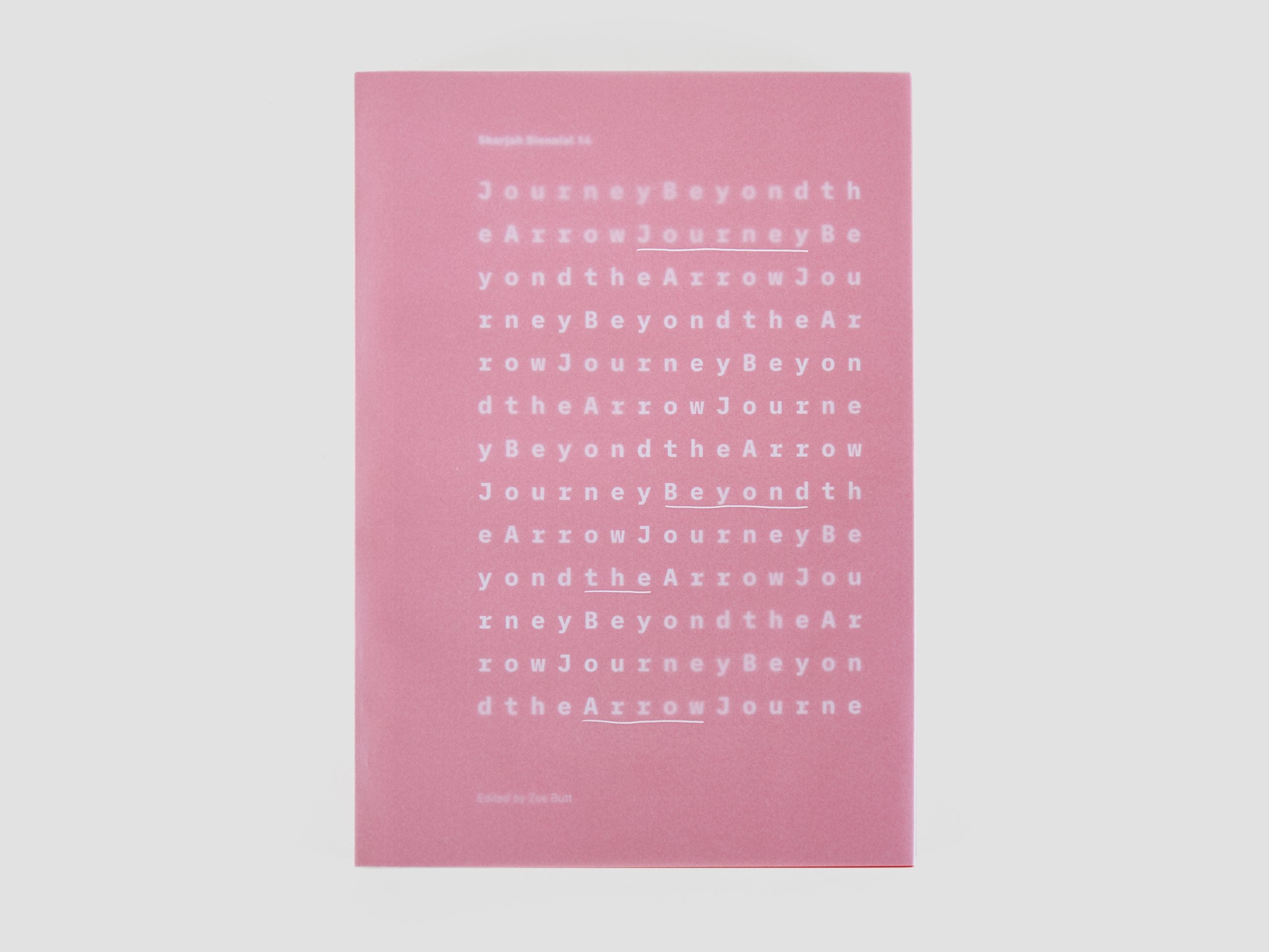 Sharjah Biennial 14 Catalogue: Journey Beyond the Arrow