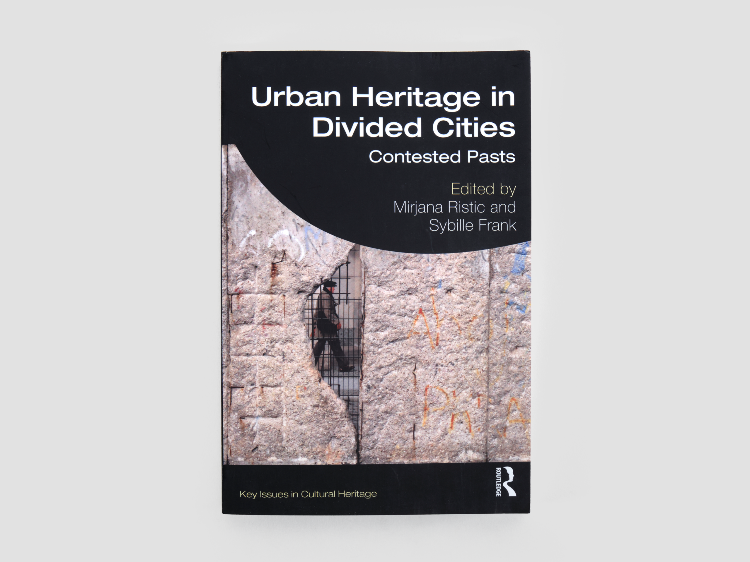 Urban Heritage in Divided Cities: Contested Pasts