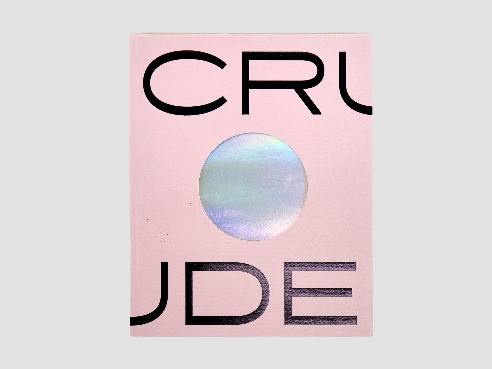 Crude - Exhibition Catalogue