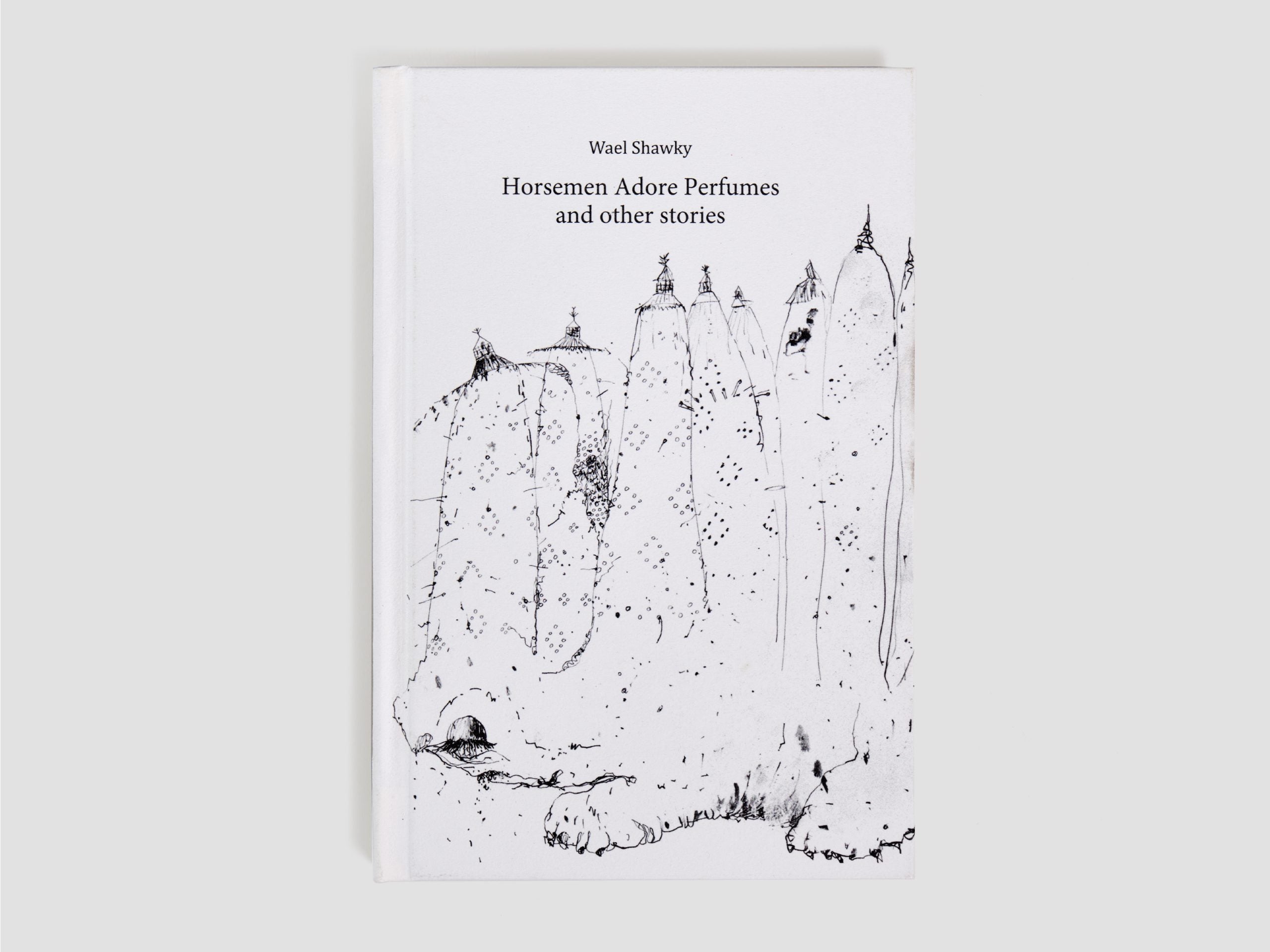 Horsemen Adore Perfumes and Other Stories