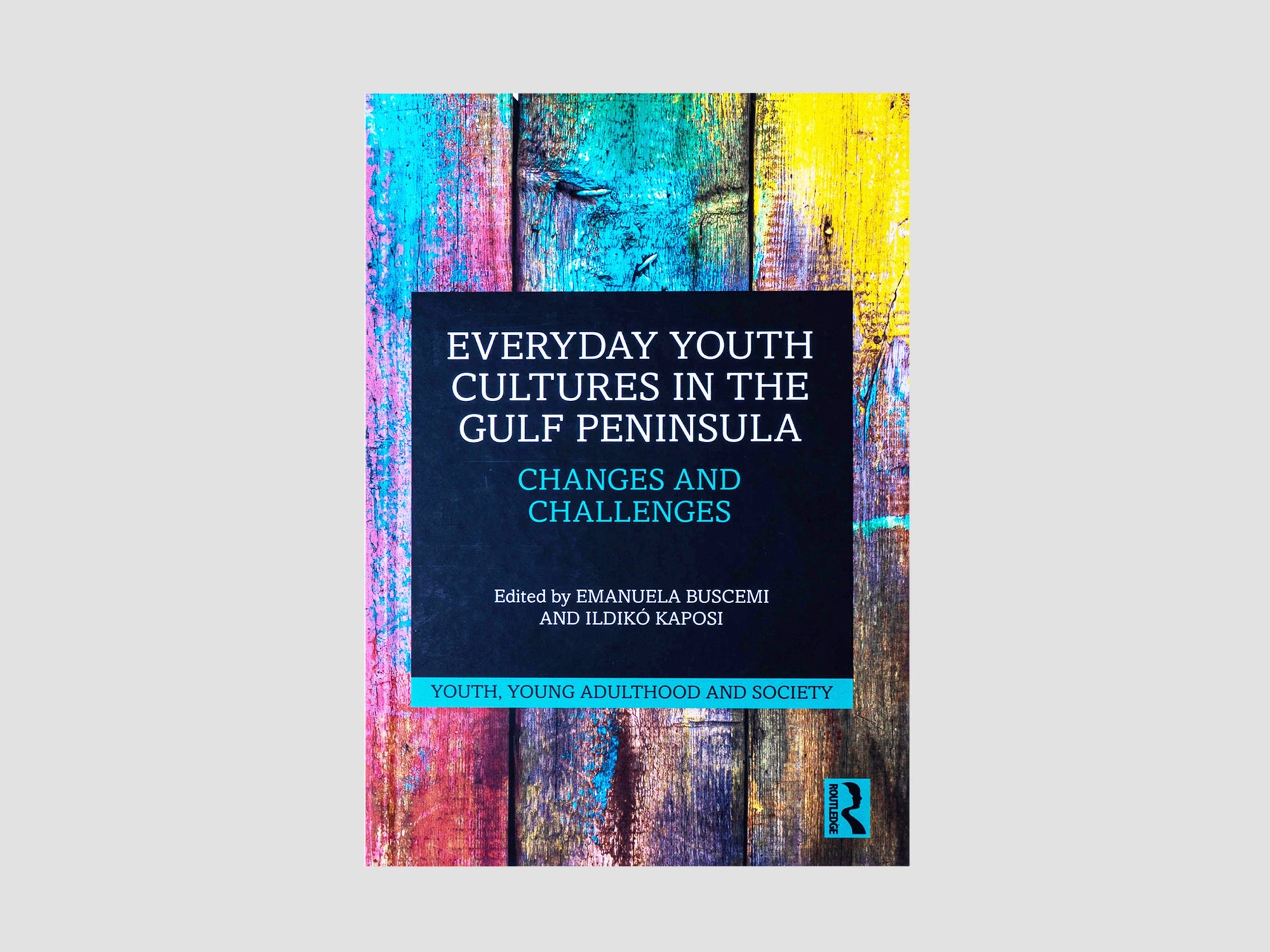 Everyday Youth Cultures in the Gulf Peninsula : Changes and Challenges