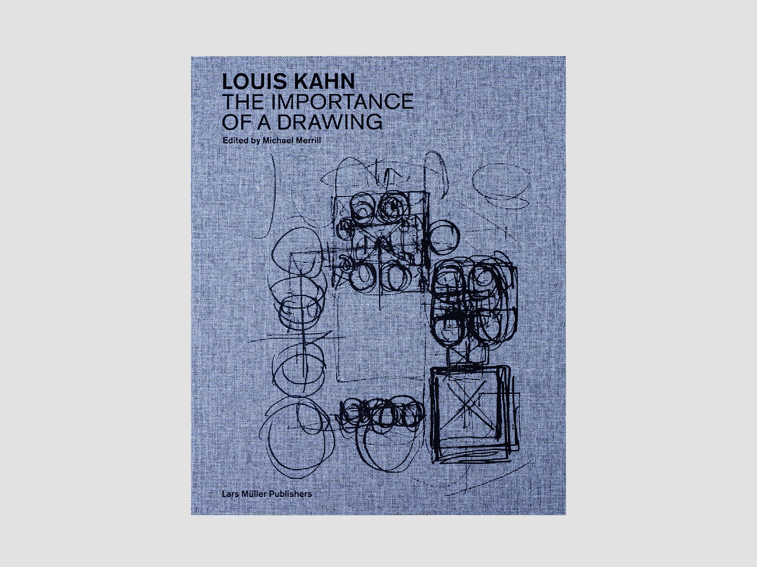 Louis Khan: The Importance of a Drawing