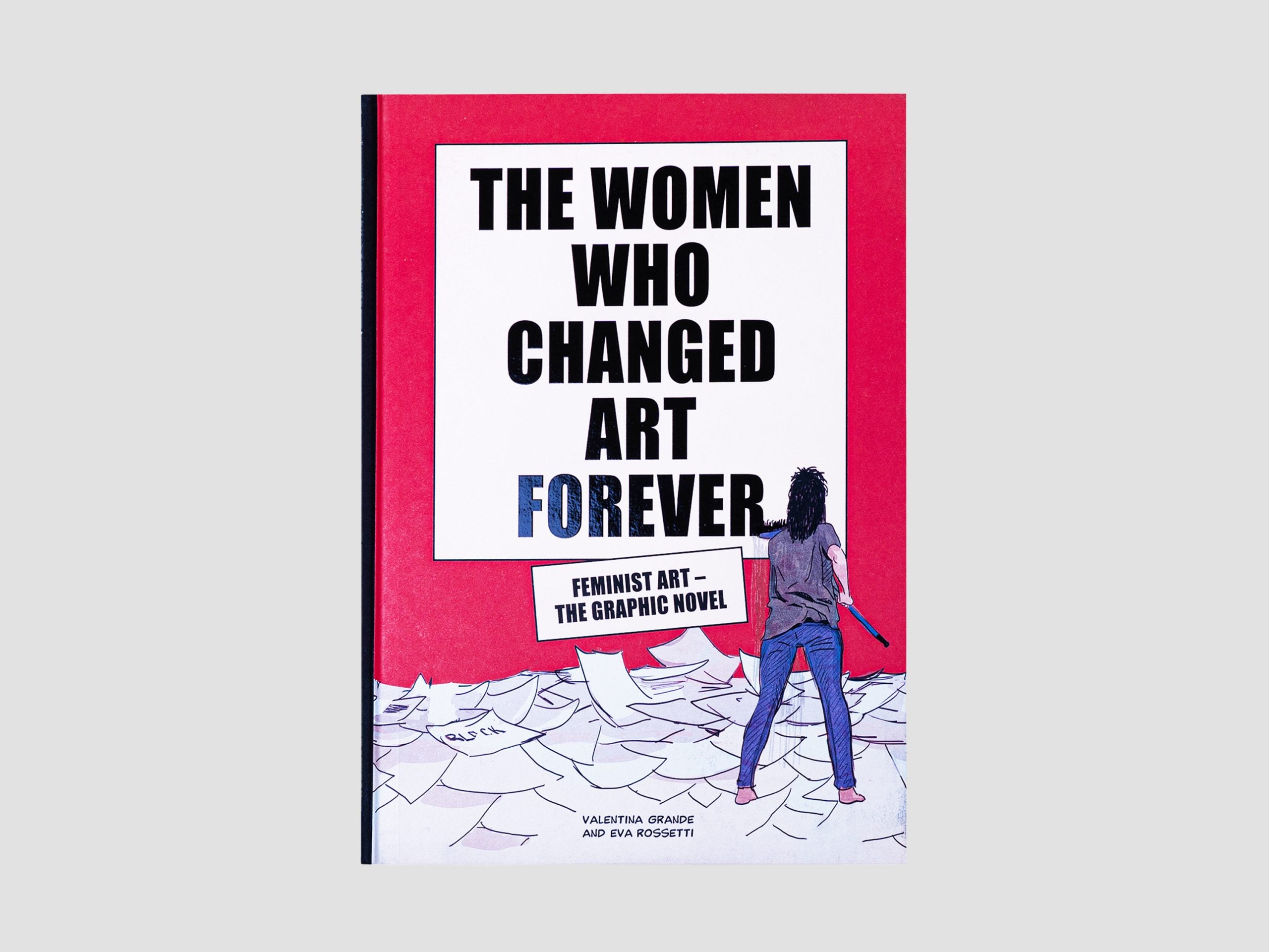 The Women Who Changed Art Forever