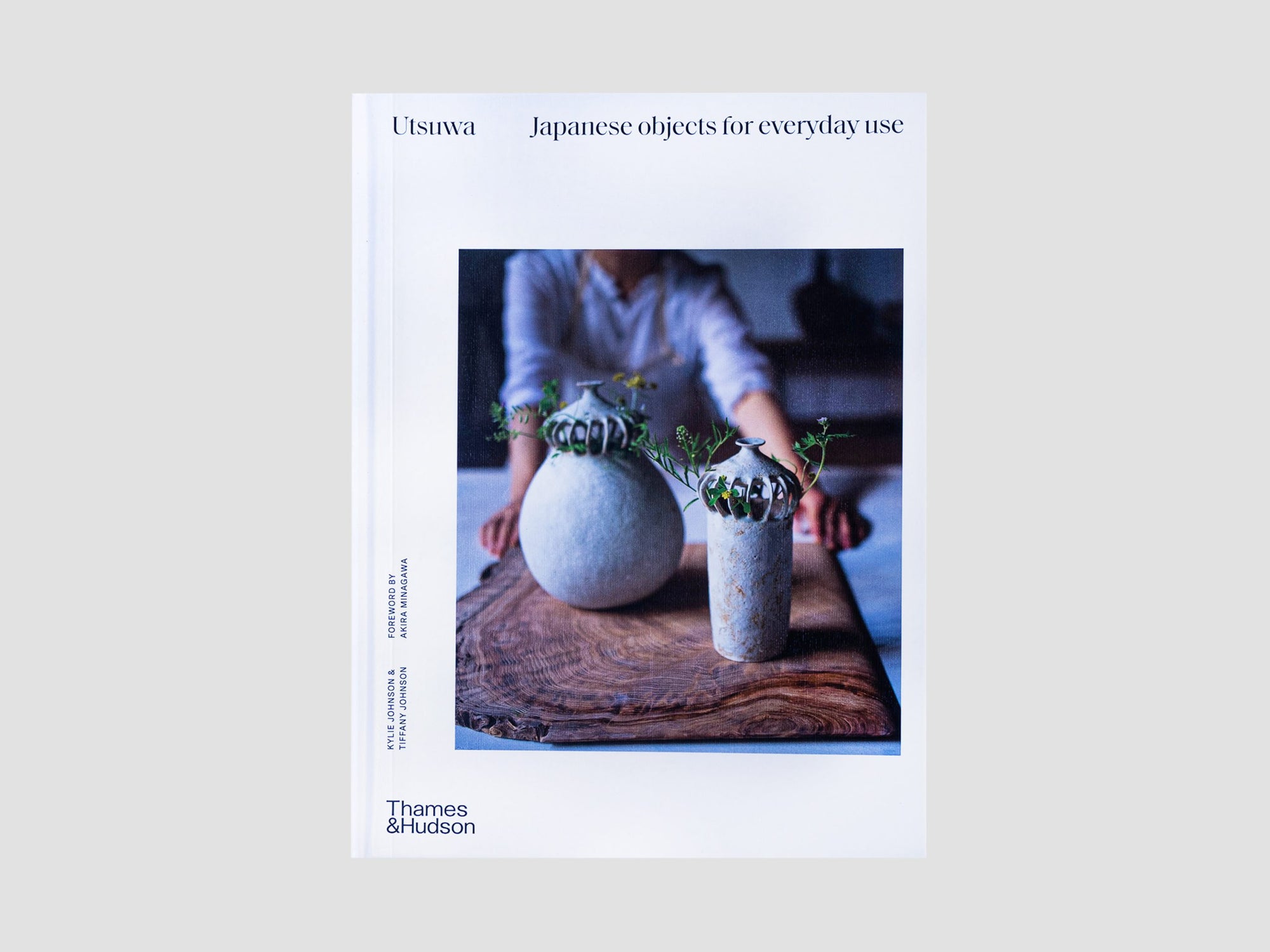 Utsuwa: Japanese Objects for Everyday Use