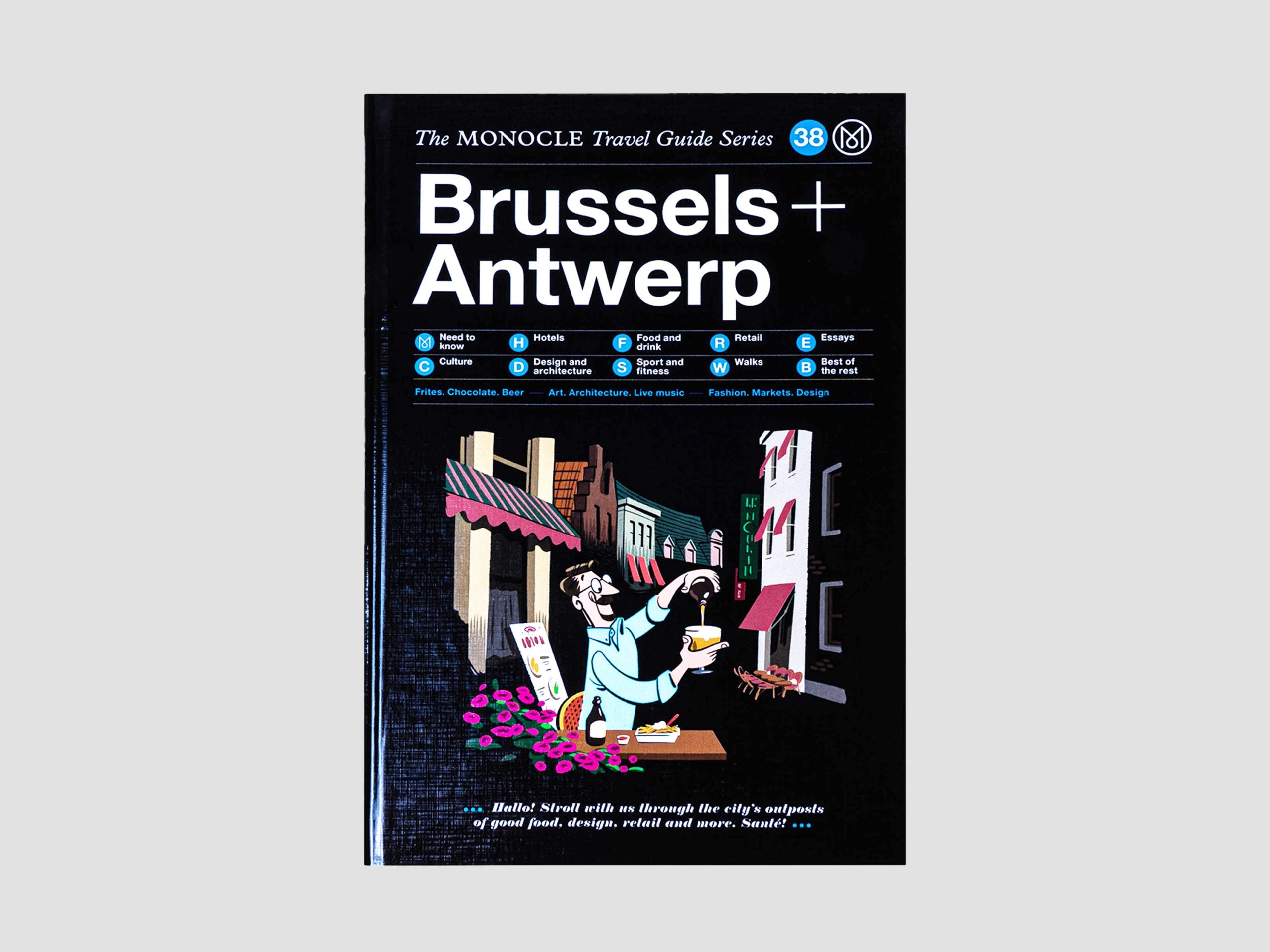 Brussels + Antwerp: The Monocle Travel Guide Series