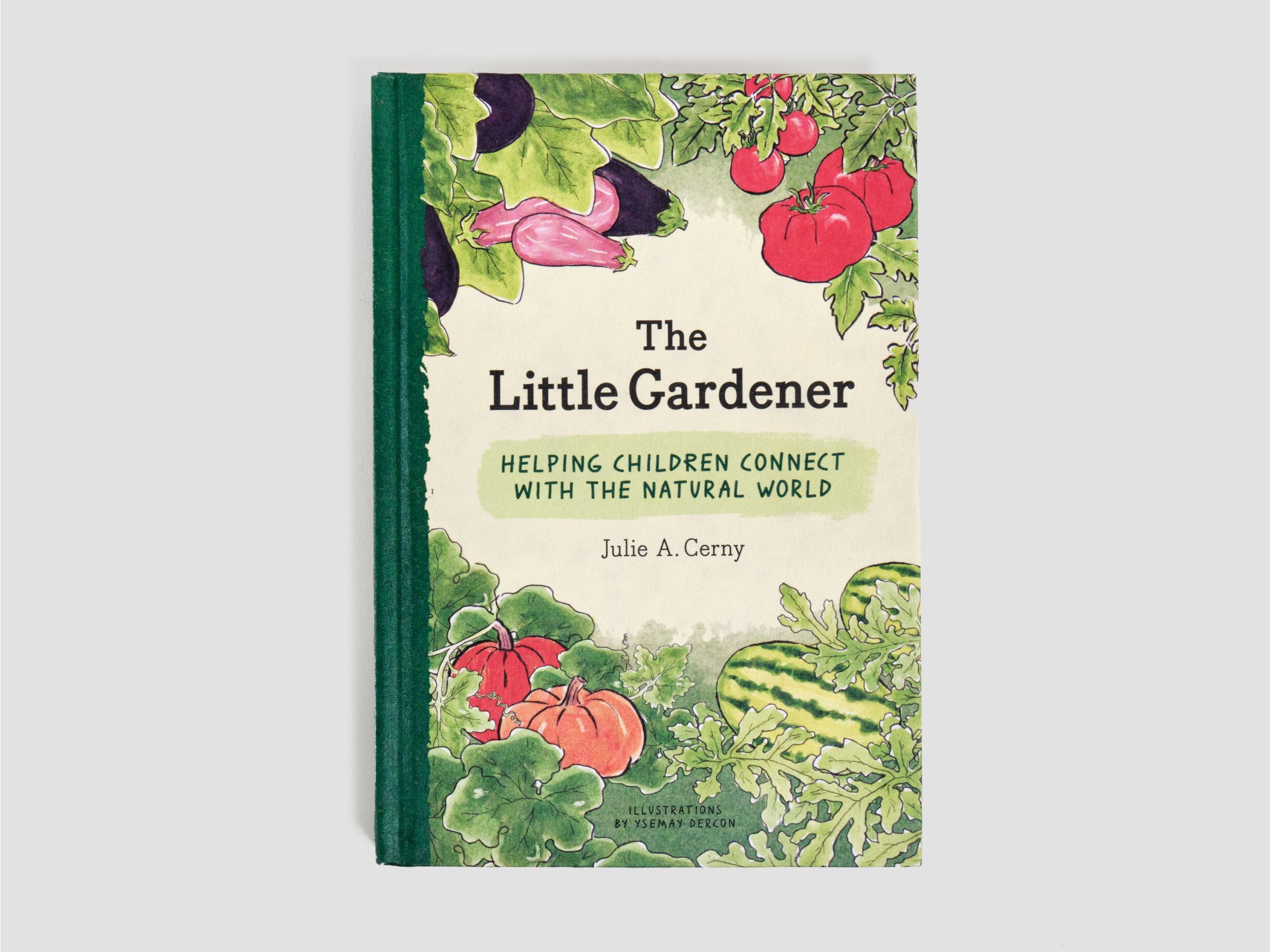The Little Gardener: Helping Children Connect with the Natural World