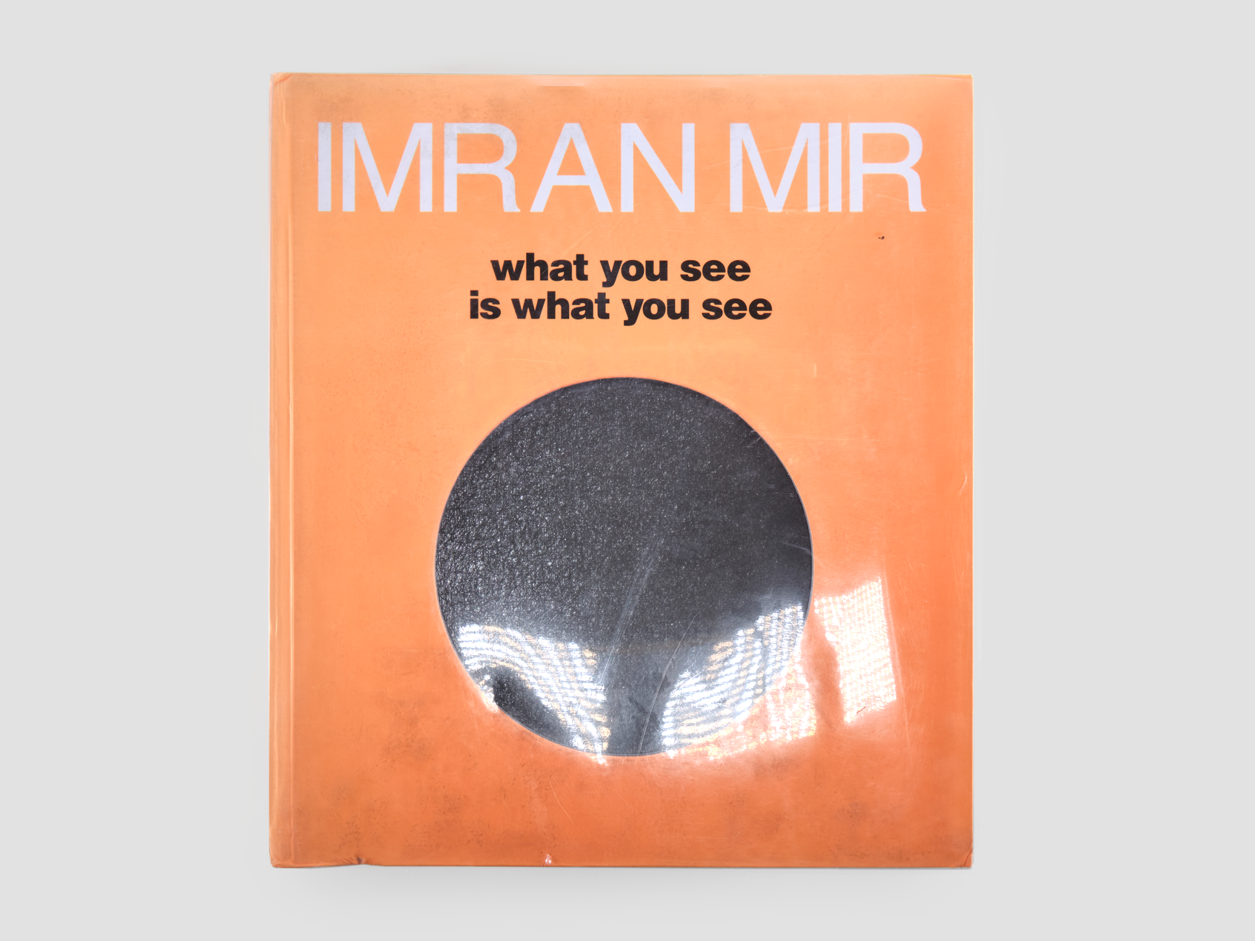 Imran Mir: What You See is What You See