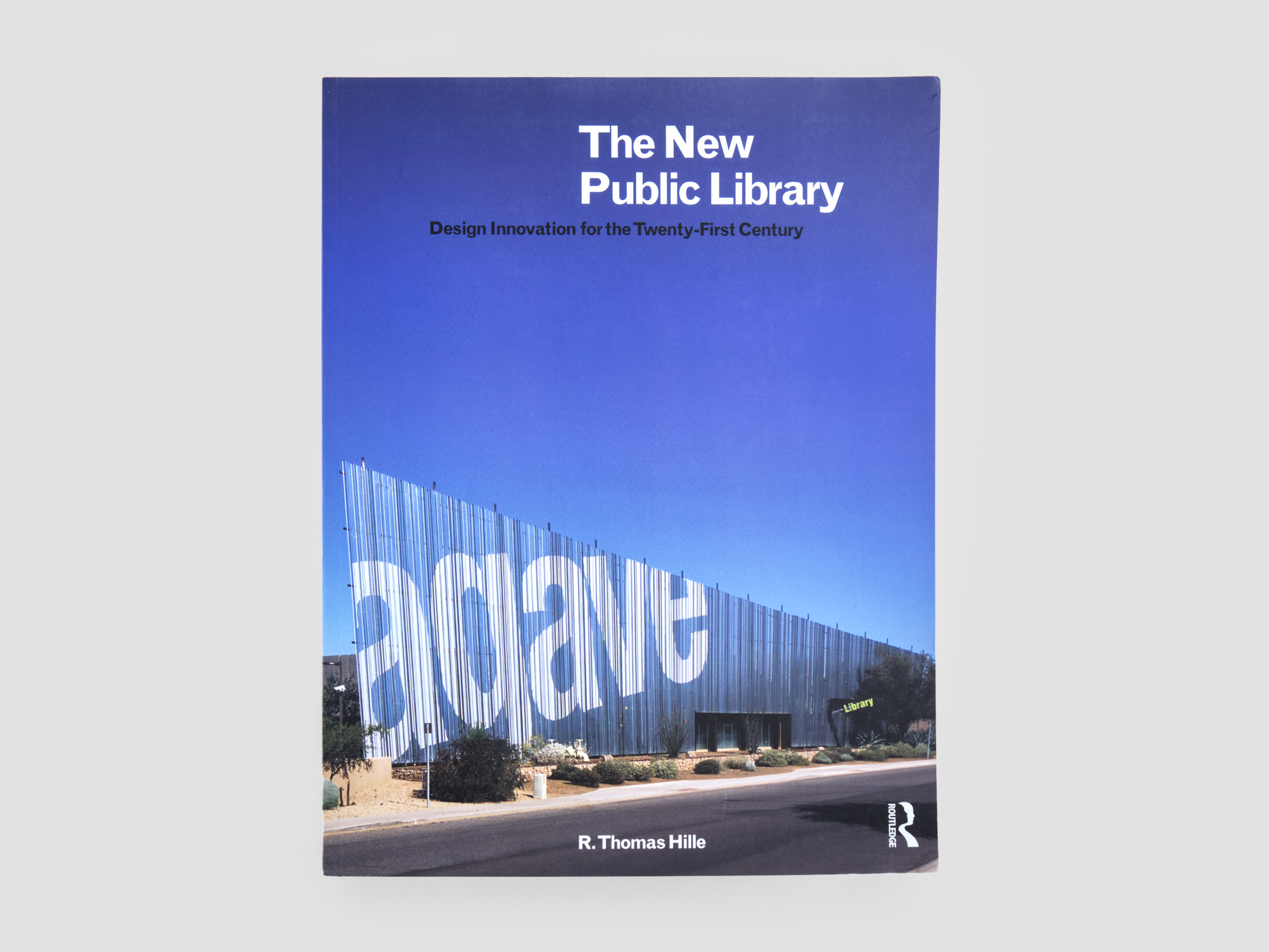 The New Public Library: Design Innovation for the Twenty-First Century