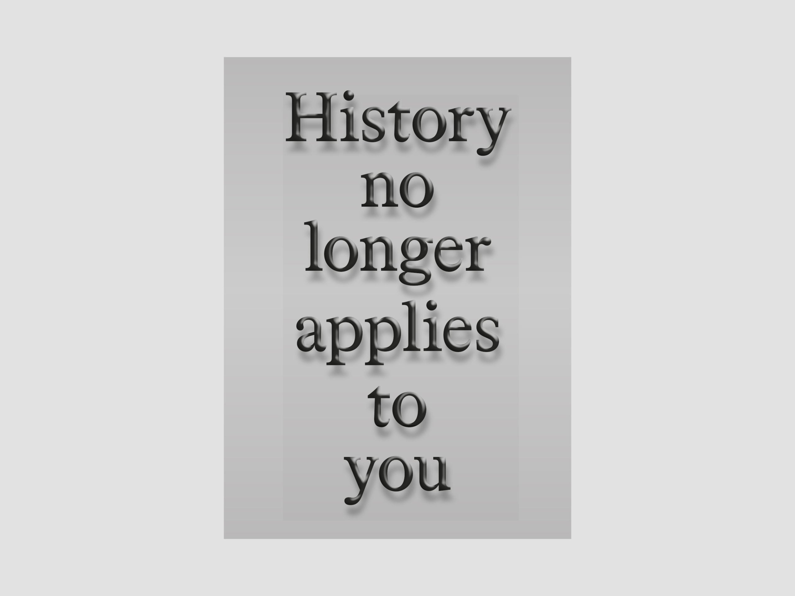 Age of You: History no longer applies to You Postcard