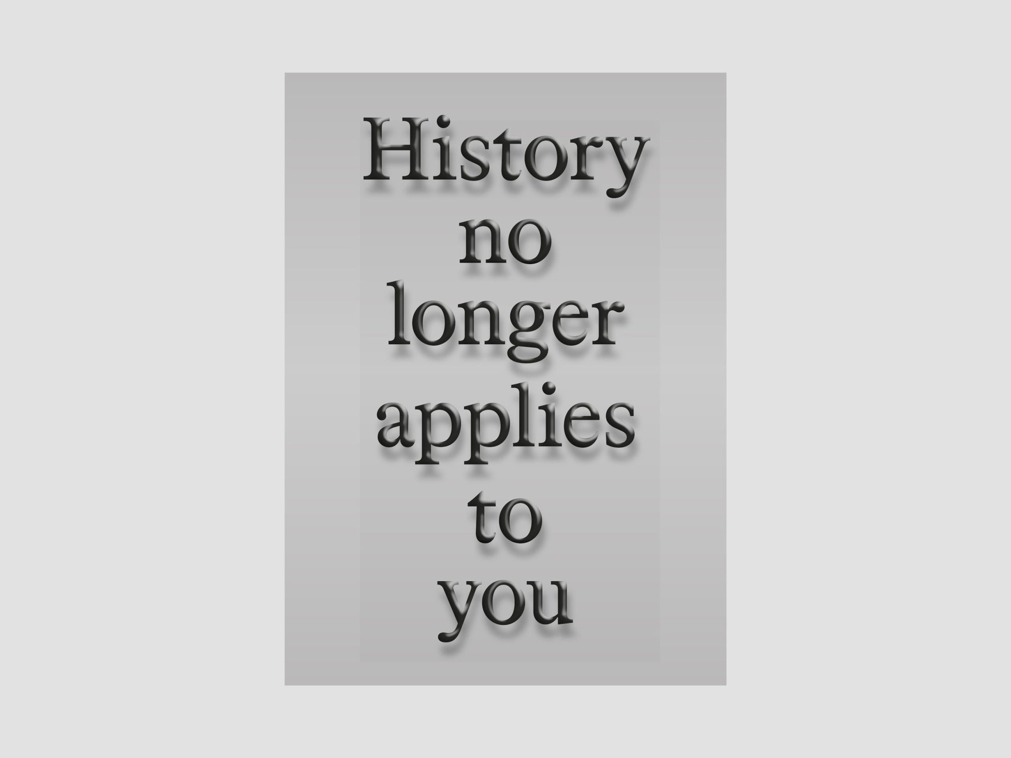 Age of You: History no longer applies to You Postcard