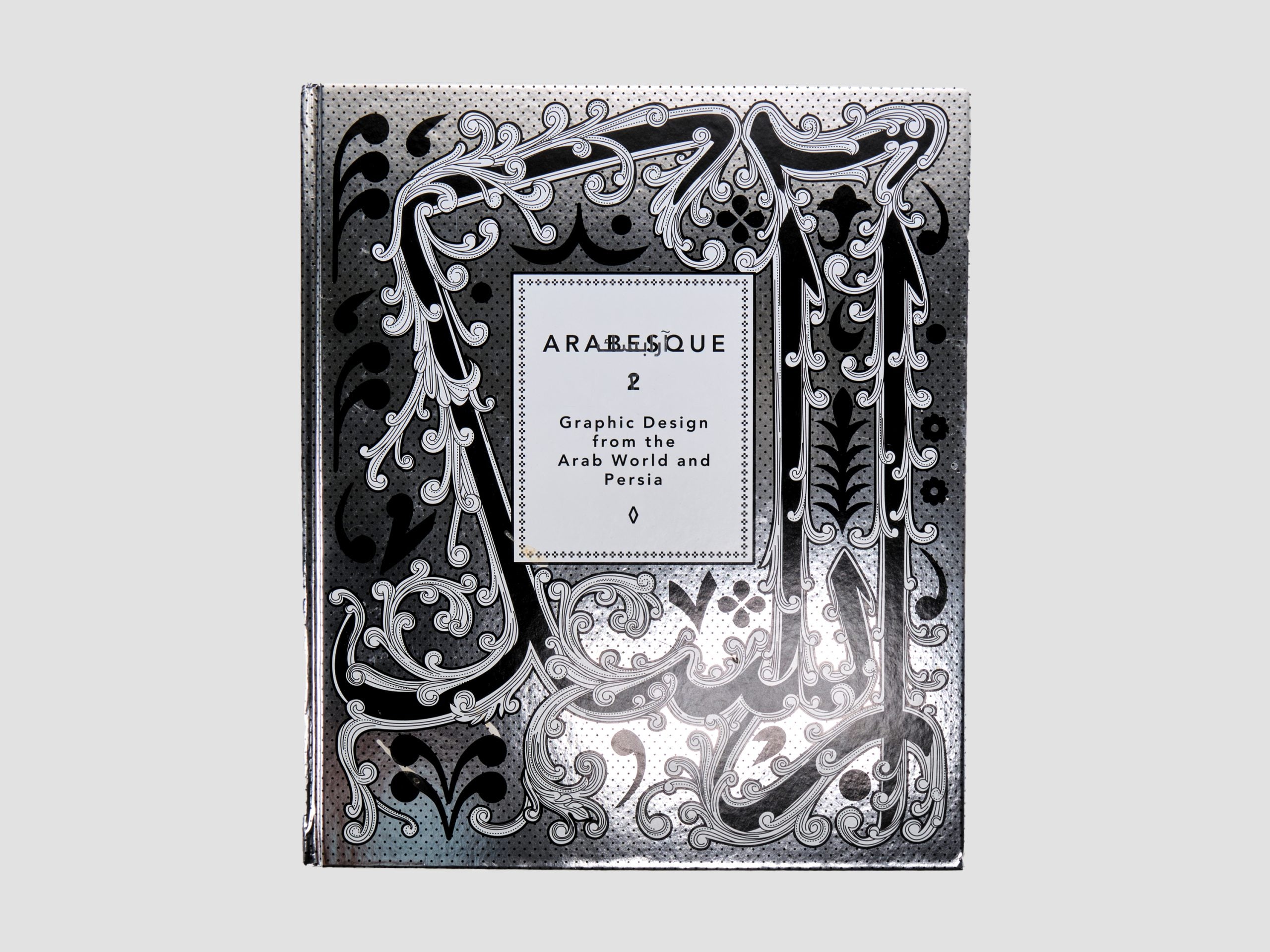 Arabesque 2: Graphic Design from the Arab World and Persia